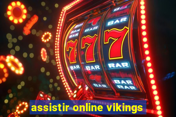 assistir online vikings